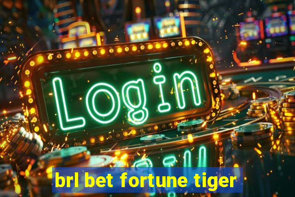 brl bet fortune tiger